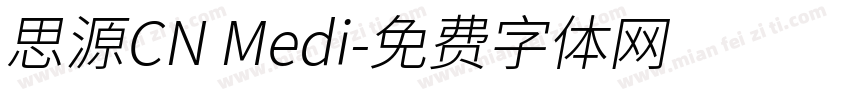 思源CN Medi字体转换